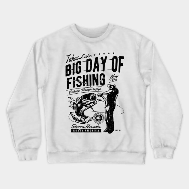 Tahoe Lake Fishing Sierra Nevada Fishing Championship Crewneck Sweatshirt by MrWatanabe